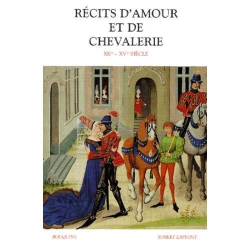 Récits D'amour Et De Chevalerie - Xiième-Xvème Siècle on Productcaster.