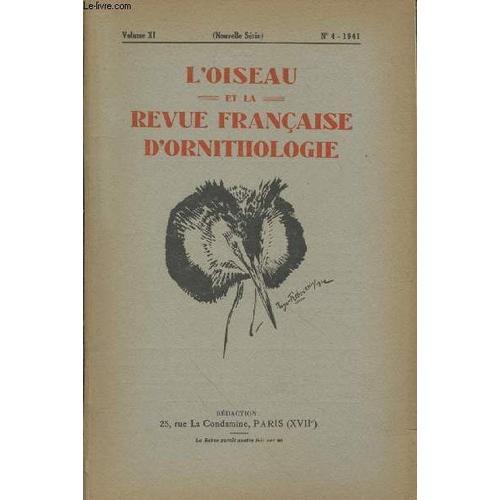 L Oiseau Et La Revue Française D Ornithologie. Volume Xi N°4 - 1941... on Productcaster.