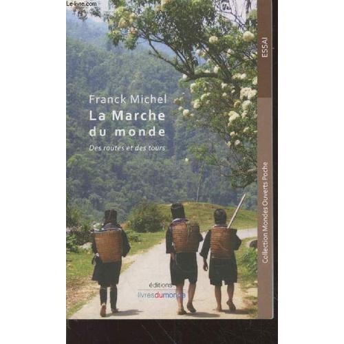 La Marche Du Monde : Des Routes Et Des Tours (Collection : Mondes O... on Productcaster.