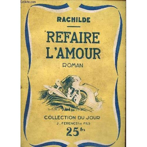 Refaire L Amour, Collection Du Jour on Productcaster.