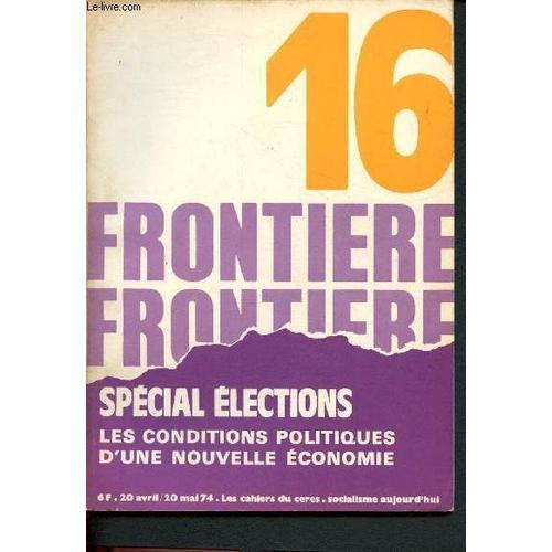 Frontière N°16 - 20 Avril / 20 Mai 1974 - Les Cahiers Du C.E.R.E.S.... on Productcaster.