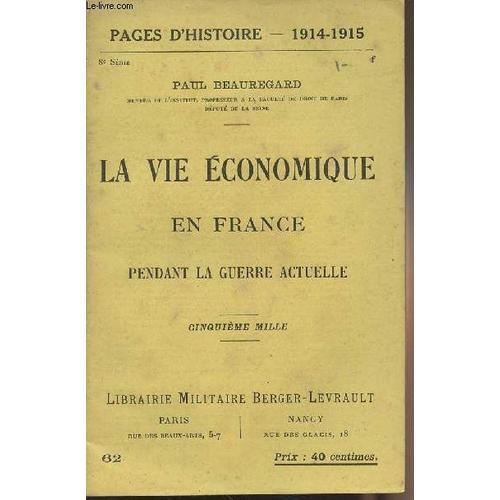 Pages D Histoire - 1914-1915 N°62 La Vie Économique En France Penda... on Productcaster.