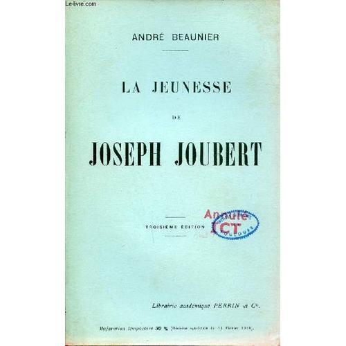 La Jeunesse De Joseph Joubert - 3e Édition. on Productcaster.