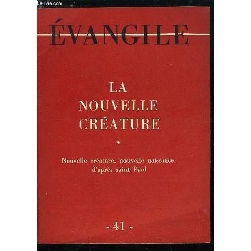 Evangile N° 41 - La Nouvelle Créature, Saint Paul Et La Nouvelle Cr... on Productcaster.