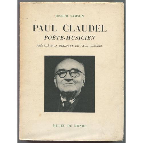 Paul Claudel, Poète-Musicien, Précédé D'Un Dialogue De Paul Cla... on Productcaster.