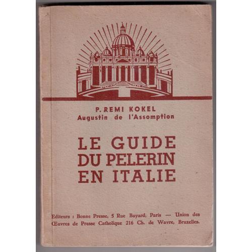 Le Guide Du Pèlerin En Italie. on Productcaster.