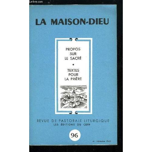 La Maison-Dieu N° 96 - Propos Sur Le Sacré, Textes Pour La Prière, ... on Productcaster.