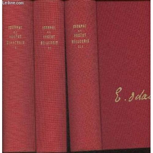 Journal De Eugène Delacroix Tome I: 1822-1852 Tome Ii: 1853-1856 Et... on Productcaster.