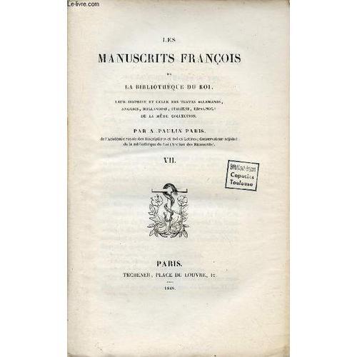 Les Manuscrits François De La Bibliothèque Du Roi Leur Histoire Et ... on Productcaster.