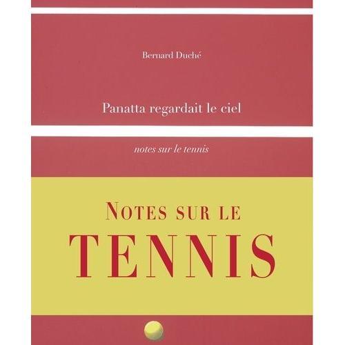 Panatta Regardait Le Ciel - Notes Sur Le Tennis on Productcaster.