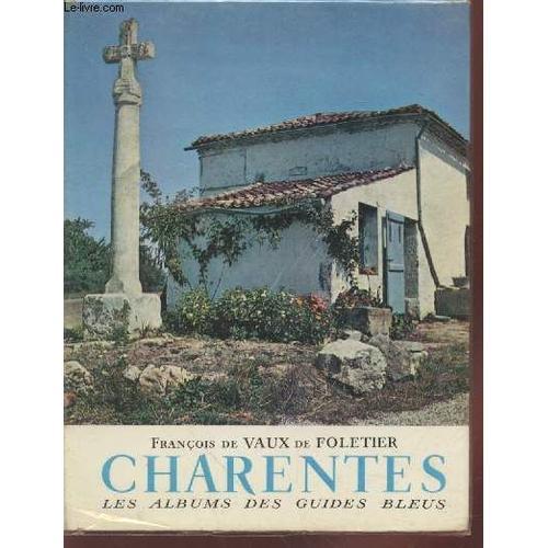 Charentes (Collection : Les Albums Des Guides Bleus) on Productcaster.