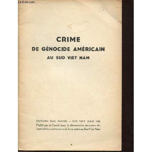 Crime Du Génocide Américain Au Sud Viet Nam. on Productcaster.