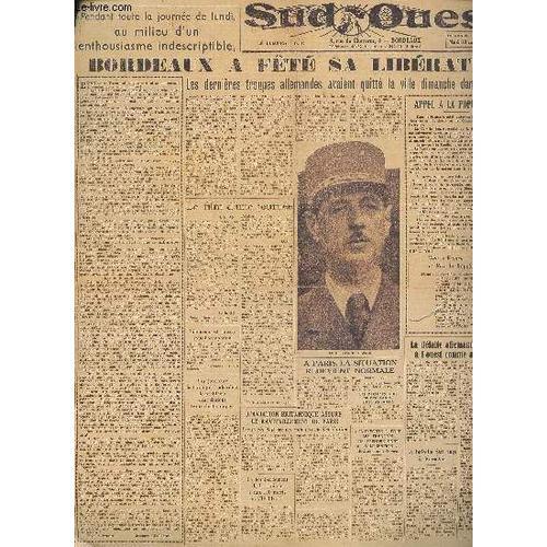 Sud-Ouest- N°1- 29 Aout 1944-Sommaire: Bodeaux A Fété Sa Libération... on Productcaster.