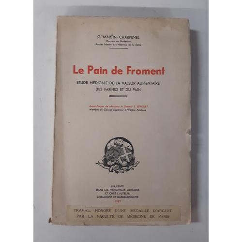 Le Pain De Froment, Étude Médicale De La Valeur Alimentaire Des Far... on Productcaster.