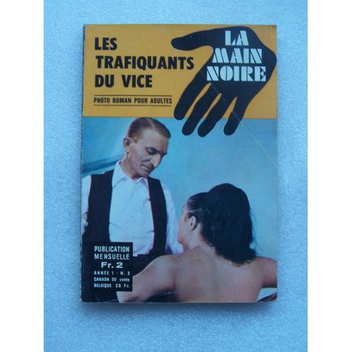 La Main Noire N°3 / Les Trafiquants Du Vice on Productcaster.