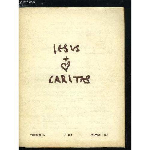 Jesus Caritas N° 129 - Ce Que Vous Faites Au Plus Petit, L Appel Du... on Productcaster.