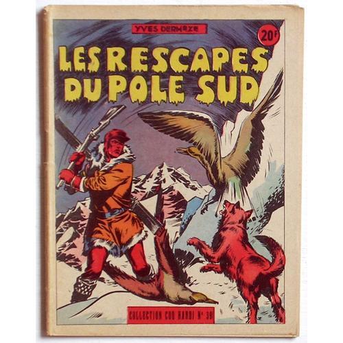 Les Rescapés Du Pôle Sud (Collection 'coq Hardi' N°39) on Productcaster.