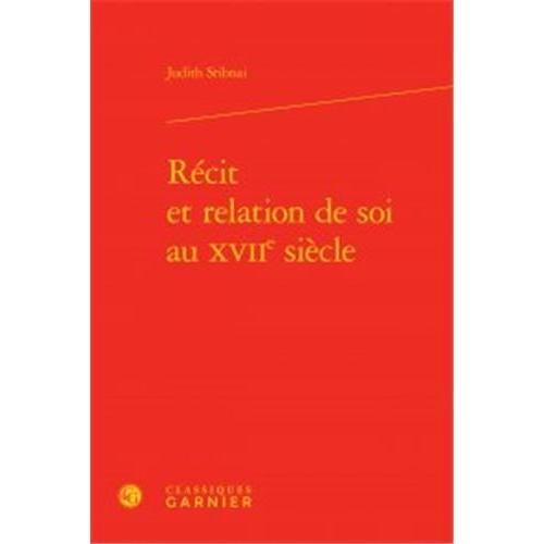 Récit Et Relation De Soi Au Xviie Siècle on Productcaster.