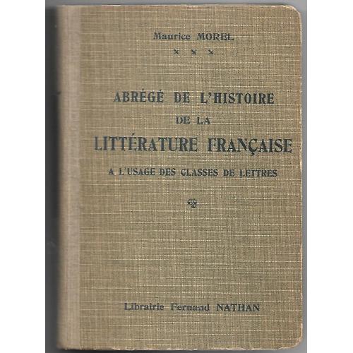 Abrégé De L'histoire De La Litterature Française À L'usage Des Clas... on Productcaster.