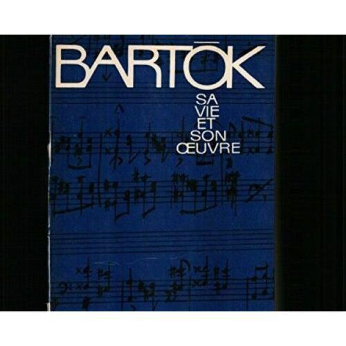 Bartok Sa Vie Et Son Oeuvre on Productcaster.