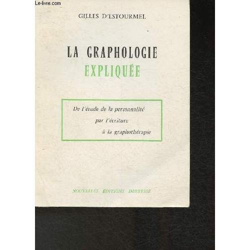 La Graphologie Expliquée- De L Étude De La Personnalité Par L Écrit... on Productcaster.