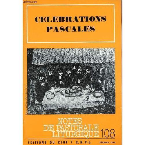 Notes De Pastorale Liturgique N°108 Février 1974 - Célébrations Pas... on Productcaster.