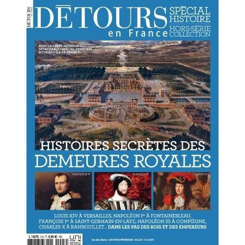 Détours En France Hs1 Histoires Secrètes Des Demeures Royales on Productcaster.