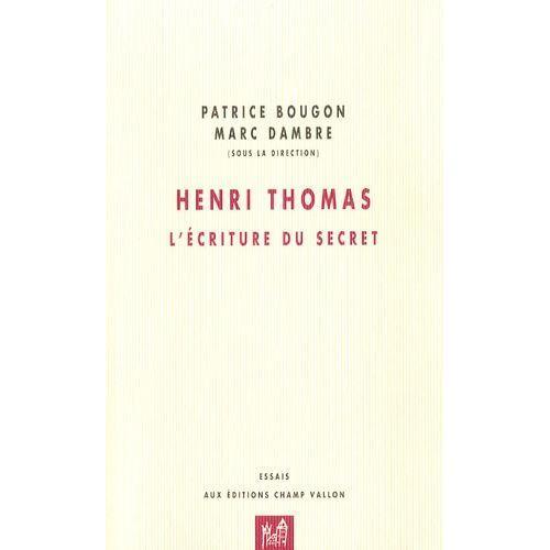 Henri Thomas - L'écriture Du Secret on Productcaster.