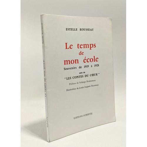 Le Temps De Mon École - Souvenirs De 1919 À 1928 Suivi De ""Les Con... on Productcaster.