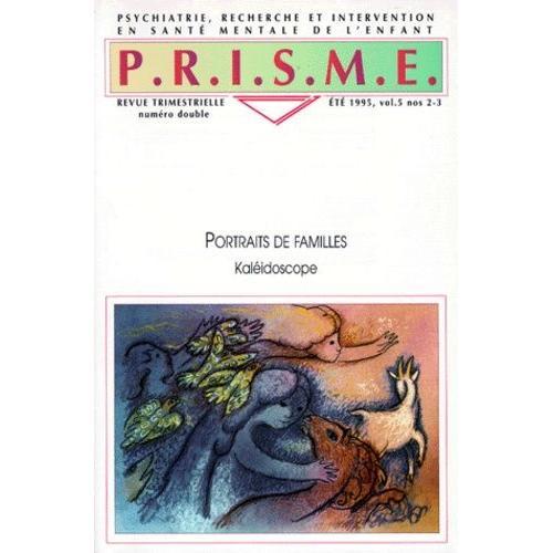 Prisme Volume 5 N°2-3 Ete 1995 : Portraits De Familles - Kaleidoscope on Productcaster.