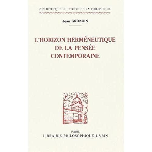 L'horizon Herméneutique De La Pensée Contemporaine on Productcaster.