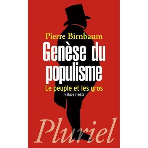 Genèse Du Populisme - Le Peuple Et Les Gros on Productcaster.