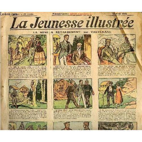 La Jeunesse Illustrée - N° 814 - 20 Avril 1919 - La Mine À Retardem... on Productcaster.