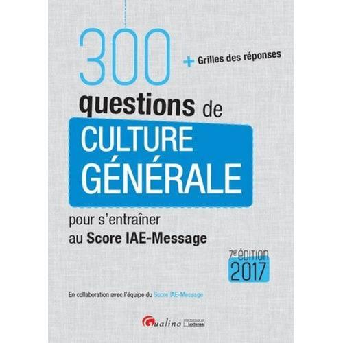 300 Questions De Culture Générale Pour S'entraîner Au Score Iae-Mes... on Productcaster.