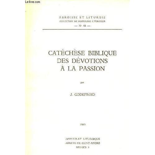 Catéchèse Biblique Des Dévotions À La Passion - Collection Paroisse... on Productcaster.