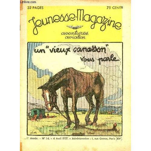 Jeunesse Magazine - N° 14 - 4 Avril 1937 - Un Vieux Canasson Vous P... on Productcaster.