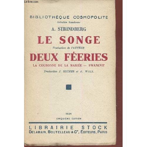 Le Songe- Deux Féeries- La Couronne De La Mariée Swanevit (Biblioth... on Productcaster.