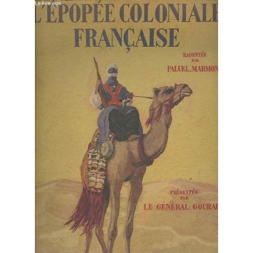 L Épopée Coloniale Française Racontée À La Jeunesse (Collection : L... on Productcaster.