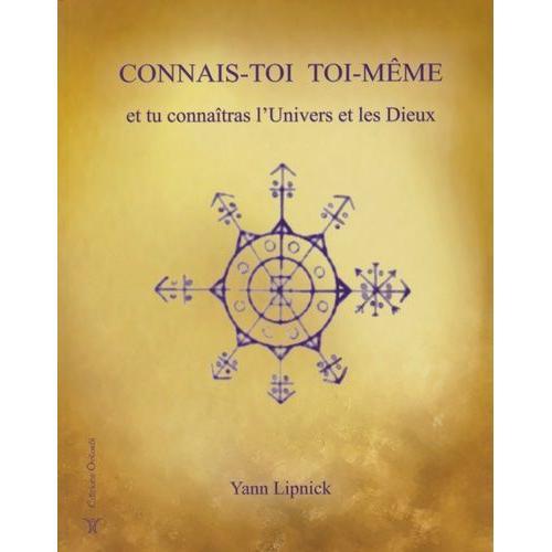 Connais-Toi Toi-Même Et Tu Connaîtras L'univers Et Les Dieux - Tome 1 on Productcaster.