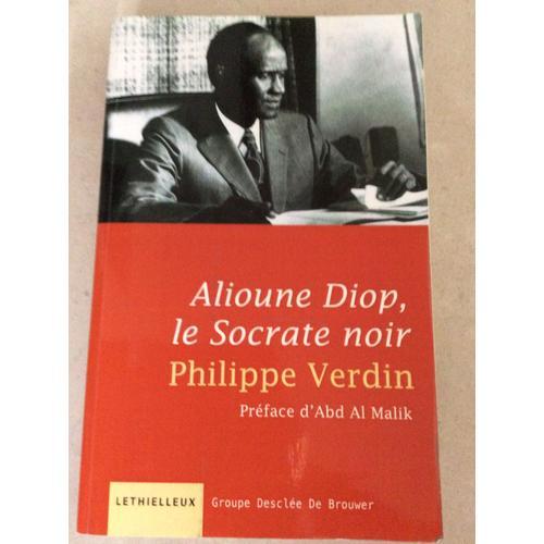 Alioune Diop: Le Socrate Noir Broché Jan 01, 2011 Verdin, Philippe ... on Productcaster.