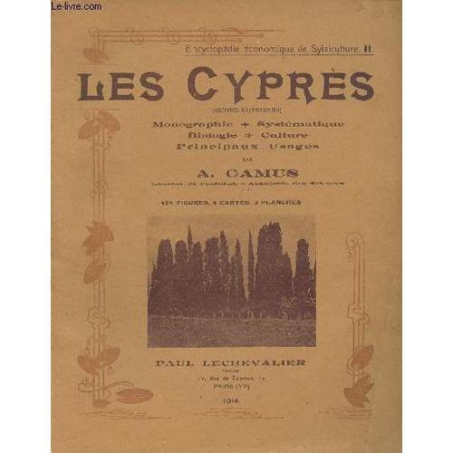 Les Cyprès - Monographie, Systématique, Biologie, Culture, Principa... on Productcaster.