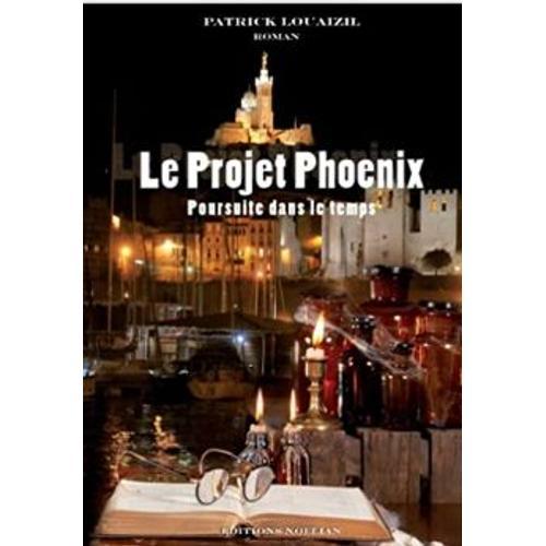 Le Projet Phoenix Poursuite Dans Le Temps on Productcaster.