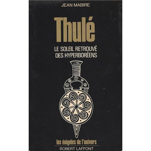 Thulé, Le Soleil Retrouvé Des Hyperboréens on Productcaster.