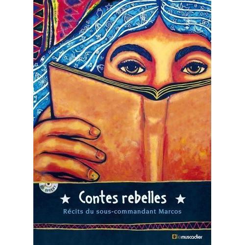 Contes Rebelles - Récits Du Sous-Commandant Marcos (1 Cd Audio Mp3) on Productcaster.