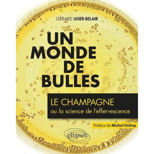 Un Monde De Bulles - Le Champagne Ou La Science De L'effervescence on Productcaster.