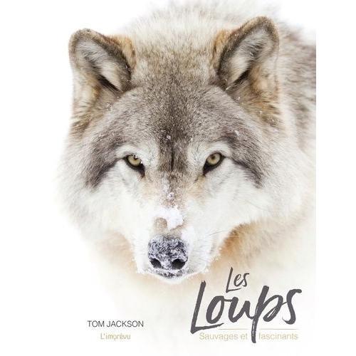 Les Loups - Sauvages Et Fascinants on Productcaster.