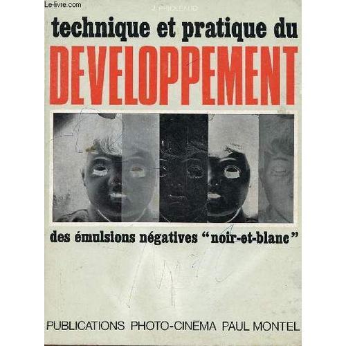 Technique Et Pratique Du Développement Des Émulsions Négatives Noir... on Productcaster.