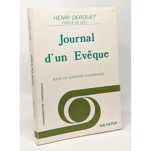 Journal D'un Évêque - Pour Un Surcroît D'espérance - Evêque De Sées on Productcaster.