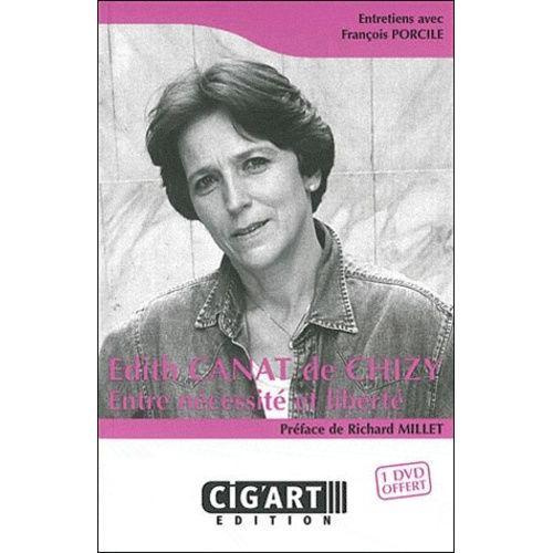 Edith De Chizy - Entre Nécessité Et Liberté (1 Dvd) on Productcaster.