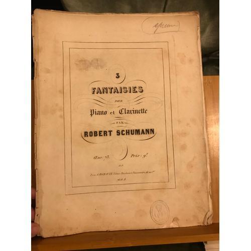 Robert Schumann Trois Fantaisies Pour Clarinette Et Piano Opus 73 E... on Productcaster.